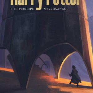 Harry Potter e il Principe Mezzosangue Nuova Edizione 2021 De Lucchi